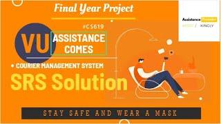 CS619 ( SRS )- Courier Management System | VU Final Year Project