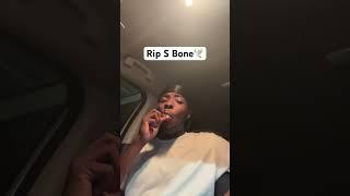 Rest in peace S Bone from Rolling 40 Crip