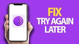 How To Fix Tor Browser App Try Again Later Error | Easy Quick Solution