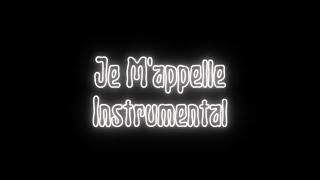 Benzz - Je M'appelle INSTRUMENTAL