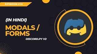 #14 Modals (Forms) | How to make a discord bot with Python & Discord.py | Hindi Tutorial