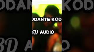 Joru - Kodante Kodi Kaadhu (8D Audio)