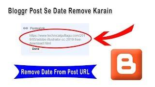 How to Remove Date From Blogger Post | Blogger Permalink Without Date