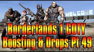 Free Borderlands 1 Boosting & Drops Pt 49