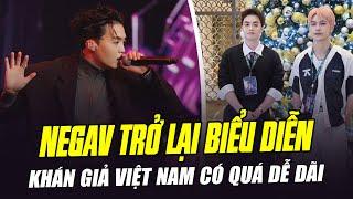 NEGAV TRỞ LẠI BIỂU DIỄN: KHÁN GIẢ VIỆT NAM LẠI QUÁ DỄ DÃI VỚI NHỮNG NGHỆ SĨ LỆCH CHUẨN