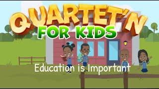 Quartet'n for Kids - Education is Important (ft. Michael Smith)