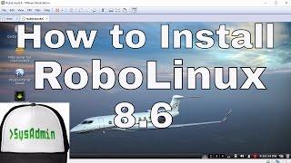 How to Install RoboLinux 8.6 + Review on VMware Workstation Easy Tutorial [HD]