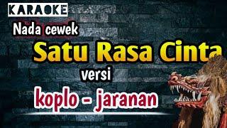 Satu Rasa Cinta ( karaoke ) versi koplo - Jaranan Nada Cewek