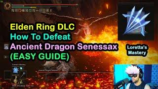 ️ Elden Ring DLC ️ How To Easily Beat Senessax