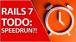 A Ten Minute Todo Speedrun In Ruby On Rails 7