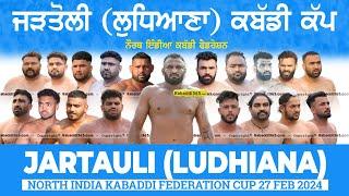 [Live] Jartauli (Ludhiana) North India Kabaddi Federation Cup 27 Feb 2024