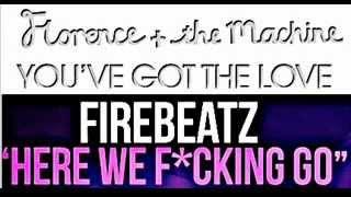 Florence  The Machine vs Firebeatz - Here We Fucking Love(Alberto Gil Mashup)