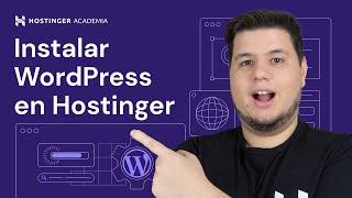 Cómo Instalar WordPress en Hostinger (Auto-Instalador)