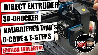 Direct Extruder Kalibrieren, E Steps G-Code 3D Drucker (Anfänger)