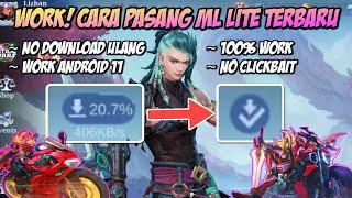 WORK! CARA PASANG ML LITE TERBARU AGAR TIDAK DOWNLOAD ULANG | CARA PASANG ML LITE TERBARU