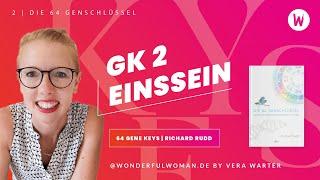 Die 64 Genschlüssel | Gene Key 2 (Verrenkung – Orientierung – Einssein)