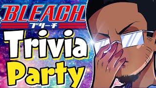 Hilarious! Bleach Trivia Party Fun! Part 1 Ft @tukibankaiBBS  & @pantherqueen