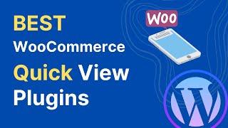 5 Best WooCommerce Quick View Plugins | Quick View Woocommerce Plugin in 2022