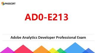 AD0-E213 Dumps - Adobe Analytics Developer Professional Exam