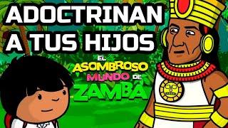 Así adoctrinan a tus hijos - Parte 1: Zamba en la conquista de América