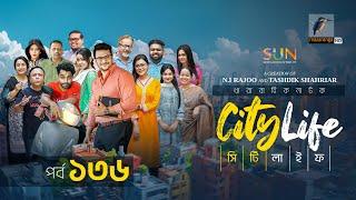 City Life | সিটি লাইফ | EP 136 | FS Nayeem, Priom,Tanzika, Pavel, Anik, Mukit, Rana |New Serial 2024