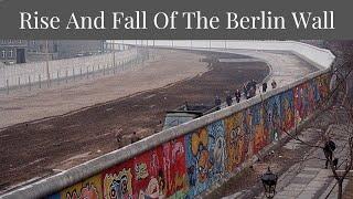 Inside the Berlin Wall: How It Worked and Why It Fell.