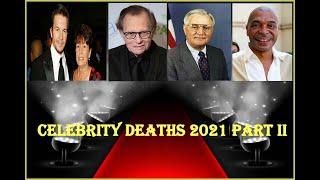 Celebrity Deaths 2021|RIP Larry King, John Gabriel, Samuel Wright, Paul Mooney, Joe Long, Steinman