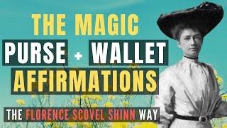 THE MAGIC PURSE/WALLETAffirmation Meditation FOR WEALTH!  (POWERFUL!) | Florence Scovel Shinn