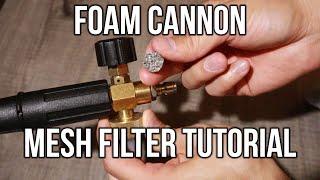 How To Replace Foam Cannon Mesh Filter (Foam Maker)