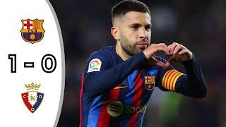 Barcelona vs Osasuna Match Highlights & All Goals (1-0)