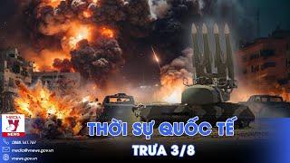 Thời sự Quốc tế trưa 3/8. Nga đưa 'bốn ngón tay thần chết' Buk-M2 áp sát tiền tuyến, 'săn lùng' F-16