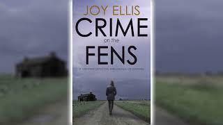 Crime on the Fens - Joy Ellis (DI Nikki Galena #1) | Mystery, Thriller Audiobook | Full Story