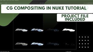 CG Compositing in Nuke Tutorial || Full Complete Shot || Beginners Tutorial