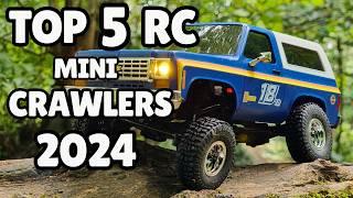 My Top 5 RC Mini Crawlers of 2024