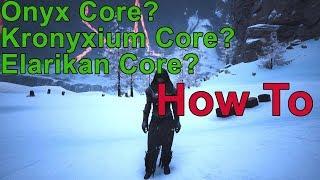 Onyx Core - Kronyxium Core - Elarikan Core Guide