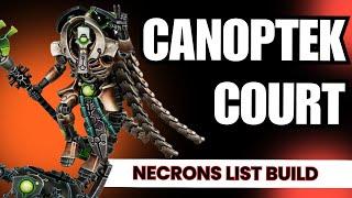 Necrons Canoptek Court 2000 Point List Build!