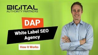 White Label SEO Agency - How It works - DAP