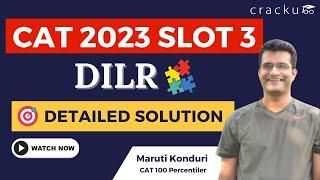CAT 2023 Slot-3 | DILR Video Solutions  With Detailed Explantion By Maruti Sir (CAT 100%iler)