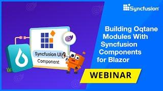 Building Oqtane Modules With Syncfusion Components for Blazor featuring Shaun Walker [Webinar]