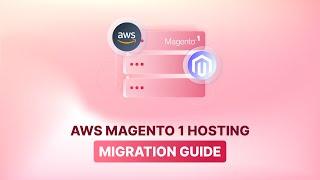 Migrating from Magento 1 to Magento 2 on AWS