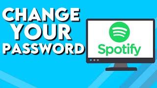 How To Change Your Password on Spotify PC