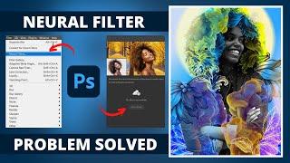 Photoshop 2022 Neural Filters Not Working | Photoshop Neural Filters Not Download | Problem Solved