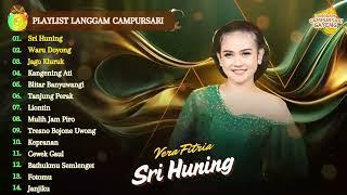 SRI HUNING - VERA FITRIA | LANGGAM CAMPURSARI KOPLO TERBARU 2025