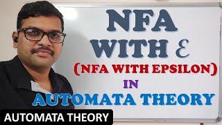 NFA (NON DETERMINISTIC FINITE AUTOMATA) WITH EPSILON IN AUTOMATA THEORY || NDFA || TOC