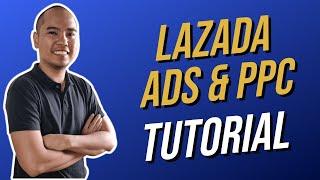 Lazada Ads & PPC Tutorial (Tagalog) | 2023