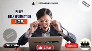 FILTER TRANSFORMATION IN INFORMATICA INTELLIGENT CLOUD SERVICES(IICS)
