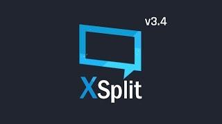 XSplit Broadcaster 3.4 Guide to New Features and UI Changes