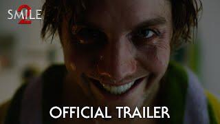 Smile 2 | Official Trailer (2024 Movie) - Naomi Scott, Lukas Gage