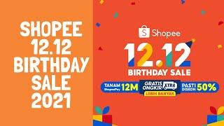 Shopee 12.12 Birthday Sale  2021  (Tanam ShopeePay 12M & Pasti Diskon 50%) #Shopee #Shopee1212