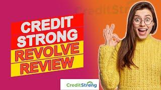 Credit Strong Revolve Review - Pros & Cons Of Credit Strong Revolve (A Detailed Review)